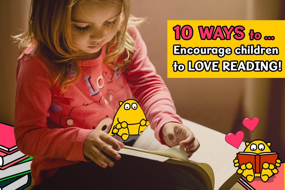 How to enjoy reading: 10 ways to encourage children to love reading