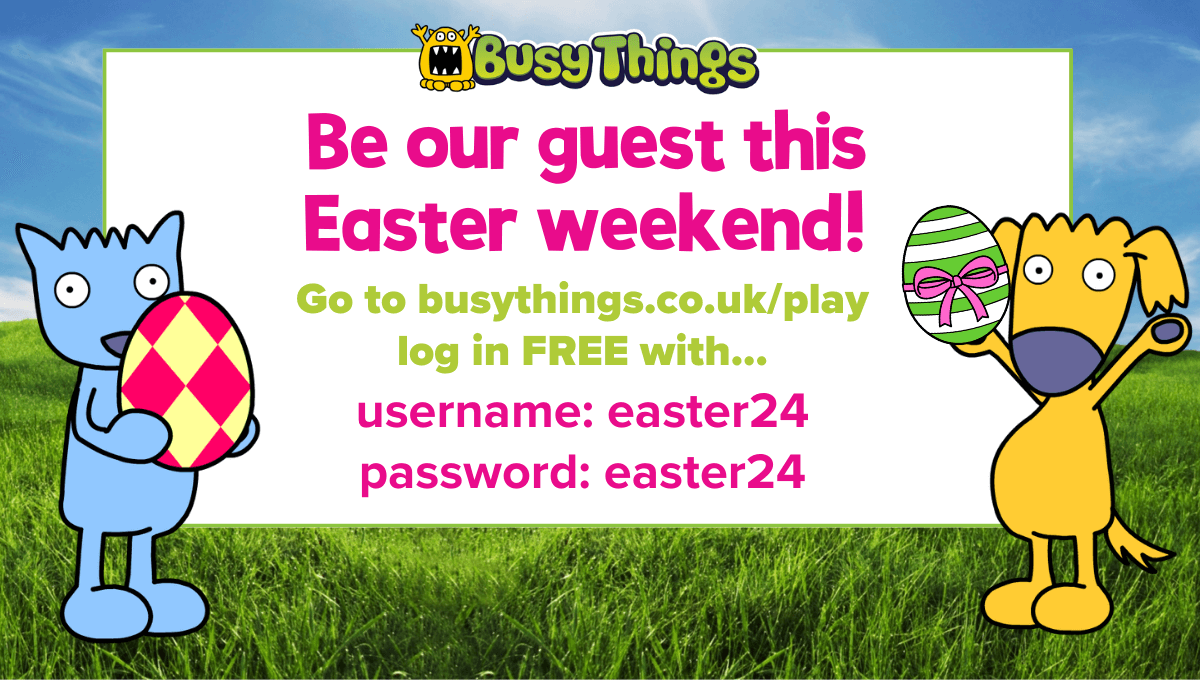 Play Busy Things free this Easter weekend log in details